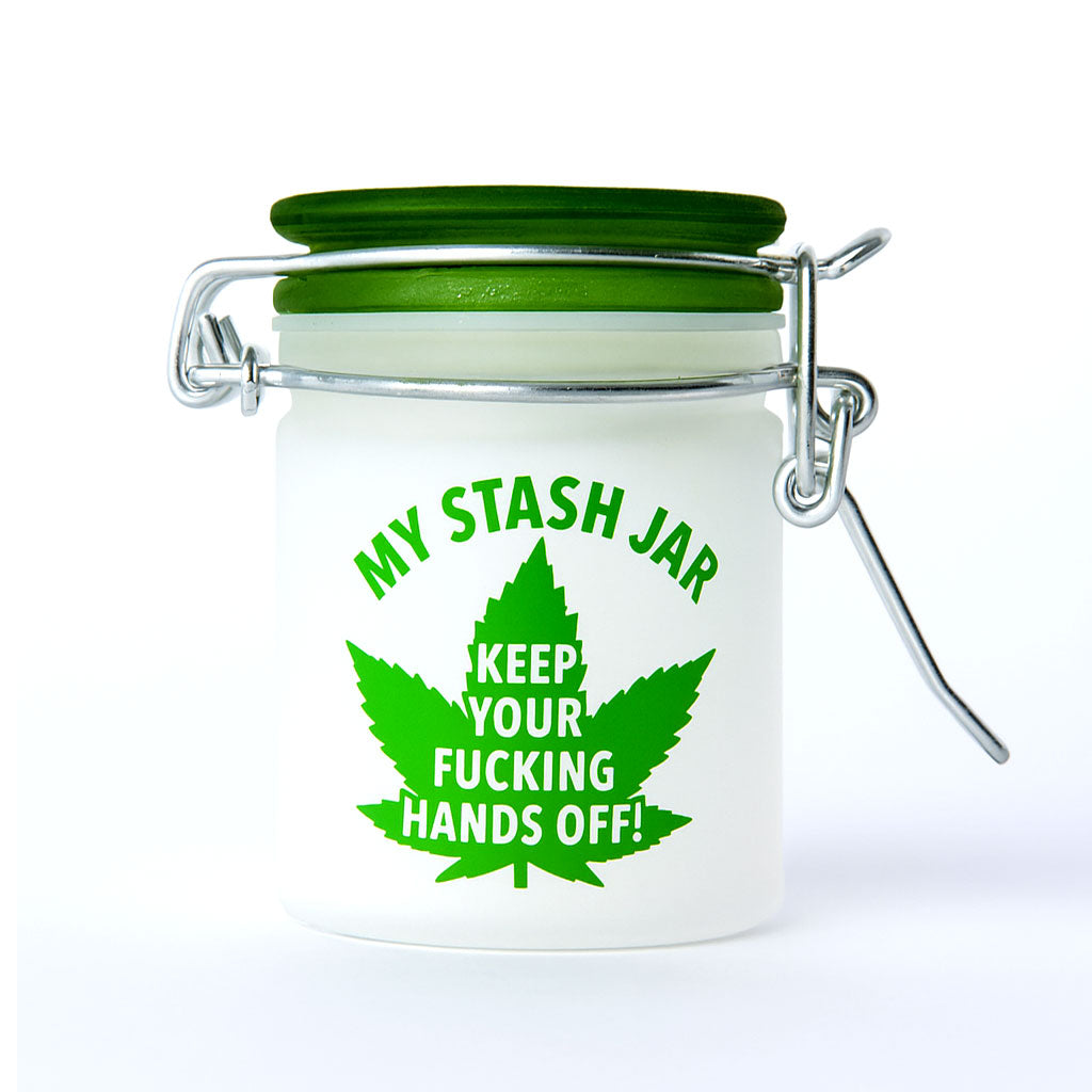 MY STASH JAR KEEP YOUR FUCKING HANDS OFF JAR
